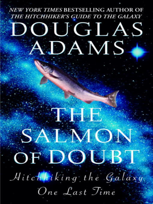 Title details for The Salmon of Doubt by Douglas Adams - Available